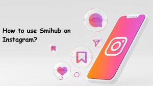 How to use Smihub on Instagram?