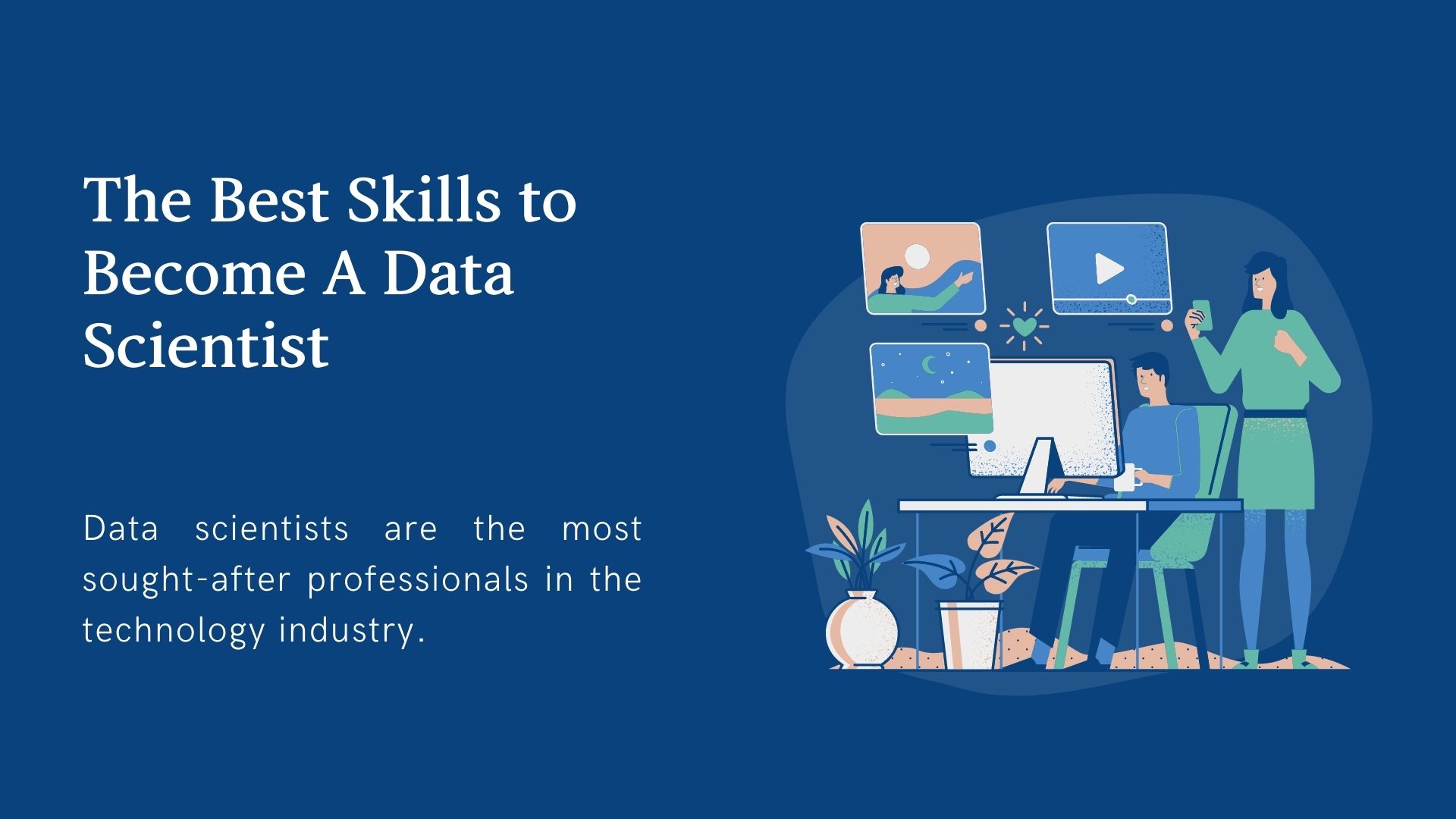 The Best Skills to Become a Data Scientist