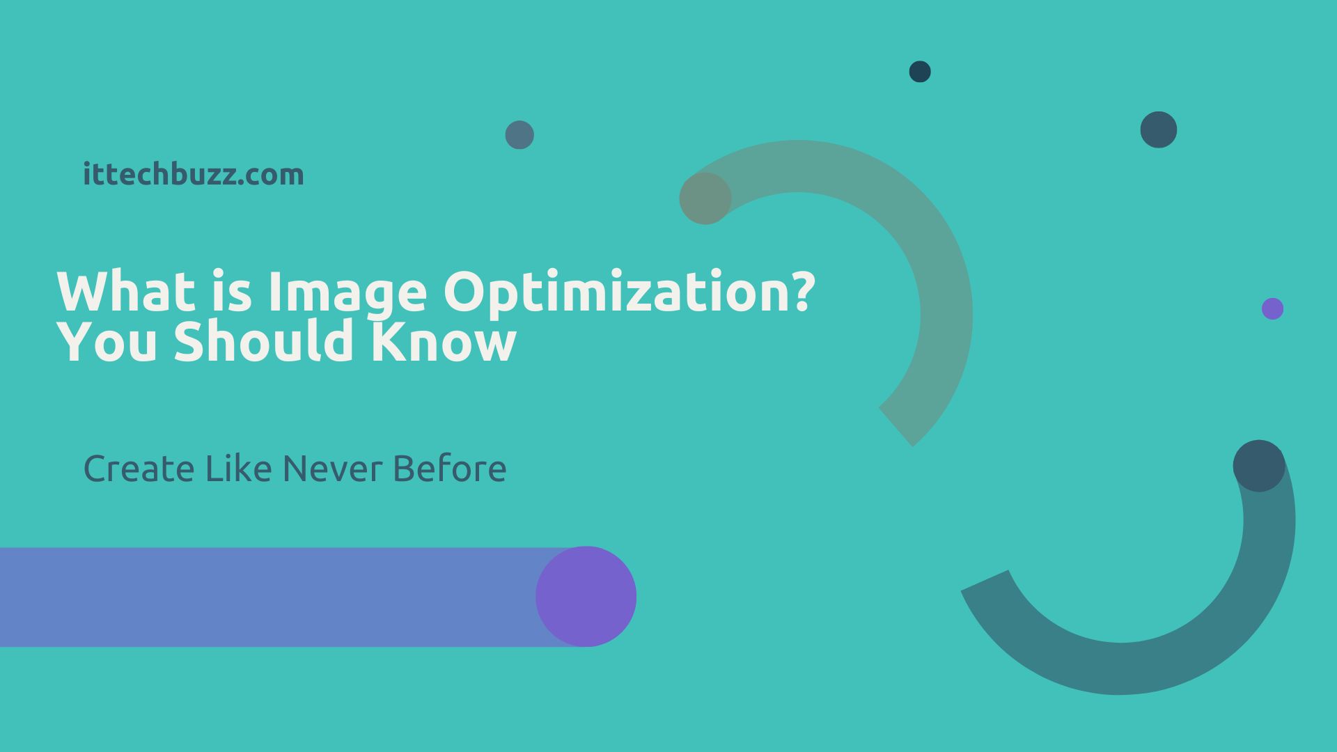 What is Image Optimization? You Should Know